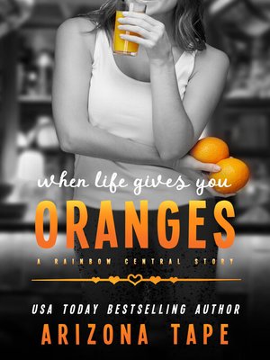 cover image of When Life Gives You Oranges